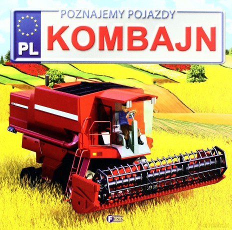 Kombajn Poznajemy Pojazdy [KSIĄŻKA]