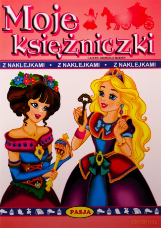 Moje Księżniczki Z Naklejkami [KSIĄŻKA]