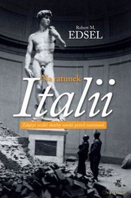 Na Ratunek Italii - Robert M. Edsel [KSIĄŻKA]