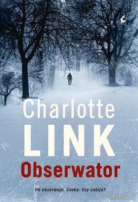 Obserwator - Charlotte Link [KSIĄŻKA]