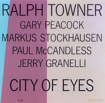 Ralph Towner: City Of Eyes [CD]