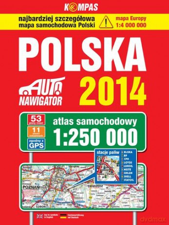 Polska Atlas Samochodowy 1:250 000 Wyd. 2014 [KSIĄŻKA]