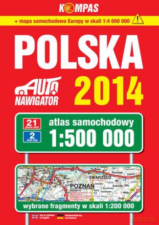 Polska Atlas Samochodowy 1:500 000, Wyd. 2014 [KSIĄŻKA]