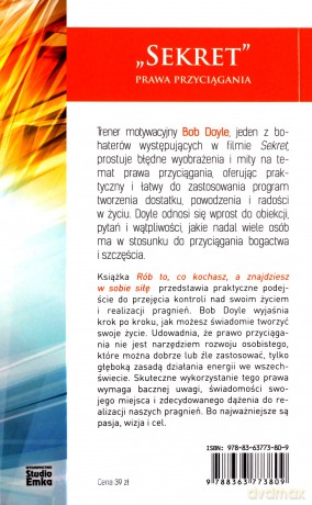Rób To Co Kochasz A Znajdziesz W Sobie Siłę - Bob Doyle [KSIĄŻKA]