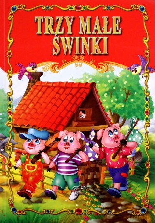 Trzy Małe Świnki [KSIĄŻKA]