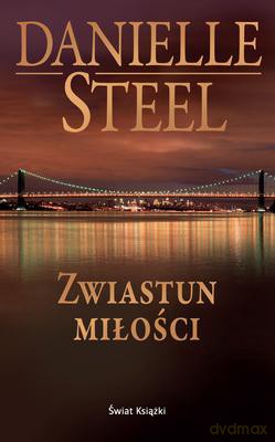 Zwiastun Miłości - Danielle Steel [KSIĄŻKA]
