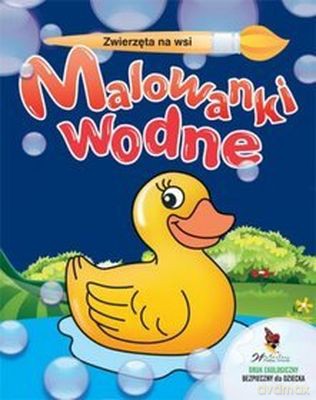 Zwierzęta Na Wsi Malowanki Wodne [KSIĄŻKA]