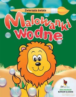 Zwierzęta Świata Malowanki Wodne [KSIĄŻKA]