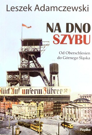 Na dno szybu - Leszek Adamczewski [KSIĄŻKA]