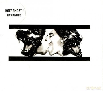 Holy Ghost!: Dynamics (digipack) [CD]