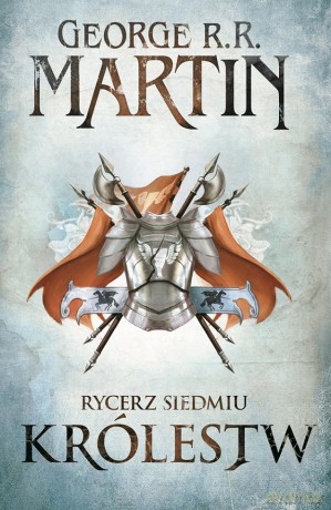 Rycerz Siedmiu Królestw - George R.R. Martin [KSIĄŻKA]