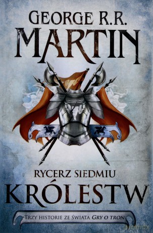 Rycerz Siedmiu Królestw - George R.R. Martin [KSIĄŻKA]