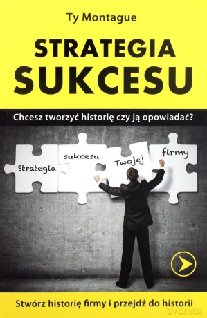 Strategia sukcesu - Ty Montague [KSIĄŻKA]