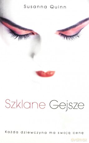 Szklane Gejsze - Susanna Quinn [KSIĄŻKA]