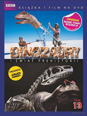 Dinozaury i Świat Prehistorii: Tom 13. Kulisy serii (booklet) [DVD]
