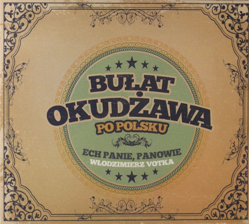 Bułat Okudżawa śpiewa po polsku: Ech Panie, Panowie [CD]