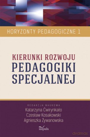 Kierunki Rozwoju Pedagogiki Specjalnej [KSIĄŻKA]