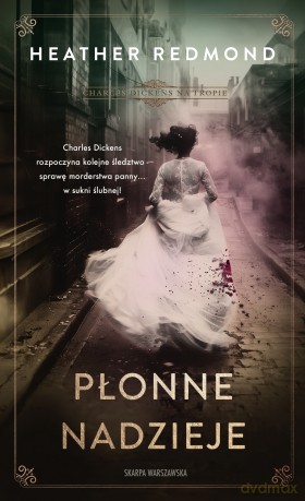 Charles Dickens na tropie. Płonne nadzieje - Heather Redmond [KSIĄŻKA]