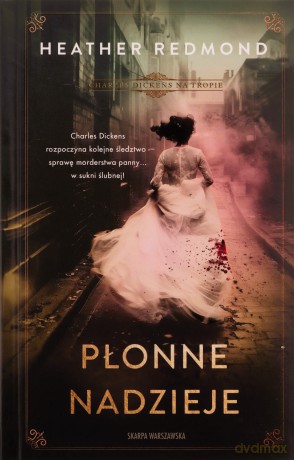 Charles Dickens na tropie. Płonne nadzieje - Heather Redmond [KSIĄŻKA]
