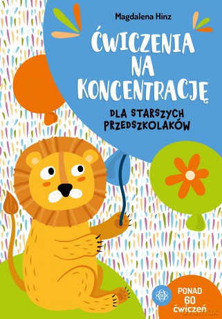Ćwiczenia na koncentrację dla starszych przedszkolaków - Magdalena Hinz [KSIĄŻKA]