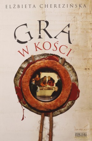 Gra w kości - Elżbieta Cherezińska [KSIĄŻKA]