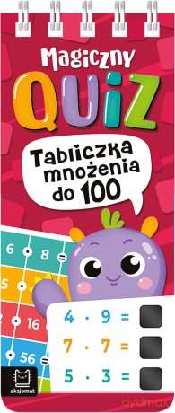 Magiczny quiz. Tabliczka mnożenia do 100. Na spirali [KSIĄŻKA]
