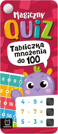 Magiczny quiz. Tabliczka mnożenia do 100. Z nitem [KSIĄŻKA]
