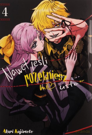 Nawet jeśli rozetniesz mi usta (Tom 4) - Akari Kajimoto [KOMIKS]