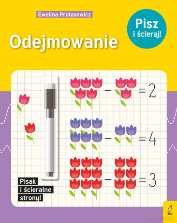 Odejmowanie. Pisz i ścieraj! [KSIĄŻKA]