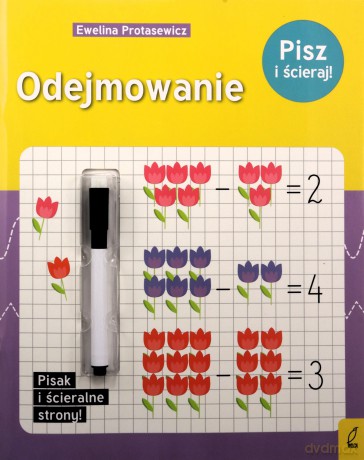 Odejmowanie. Pisz i ścieraj! [KSIĄŻKA]