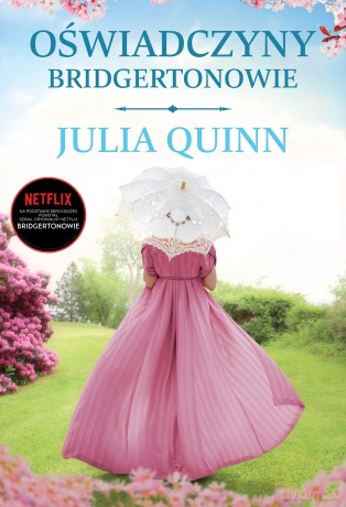 Oświadczyny. Bridgertonowie - Julia Quinn [KSIĄŻKA]
