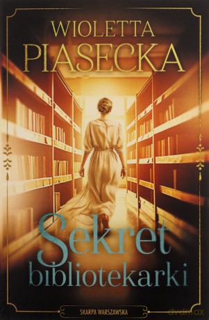 Sekret bibliotekarki - Wioletta Piasecka [KSIĄŻKA]
