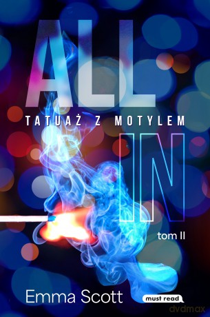 Tatuaż z motylem. All in (Tom 2) - Emma Scott [KSIĄŻKA]