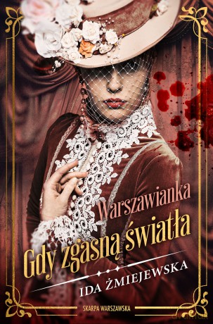 Warszawianka. Gdy zgasną światła - Ida Żmiejewska [KSIĄŻKA]