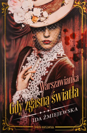 Warszawianka. Gdy zgasną światła - Ida Żmiejewska [KSIĄŻKA]