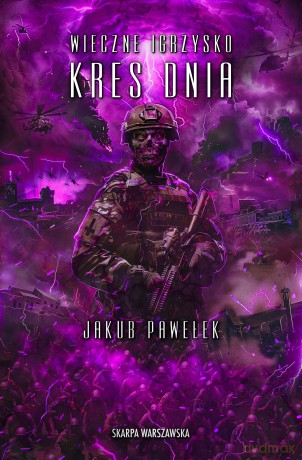 Wieczne igrzysko. Kres dnia - Jakub Pawełek [KSIĄŻKA]