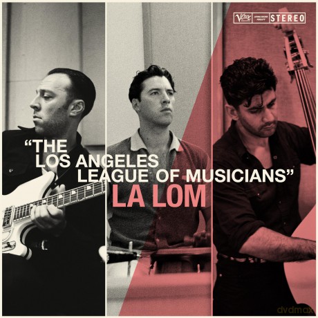 La Lom: The Los Angeles League Of Musicians [CD]