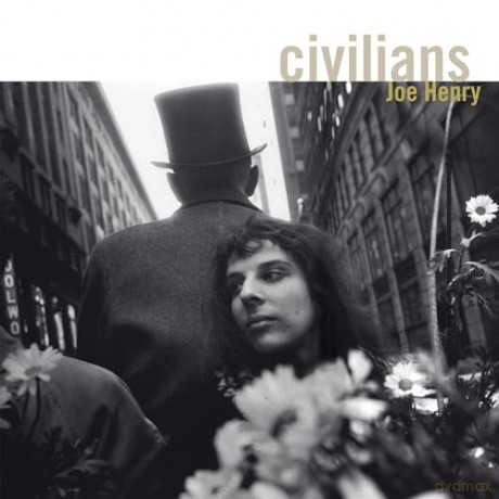 Henry, Joe: Civilians (digipack) [CD]