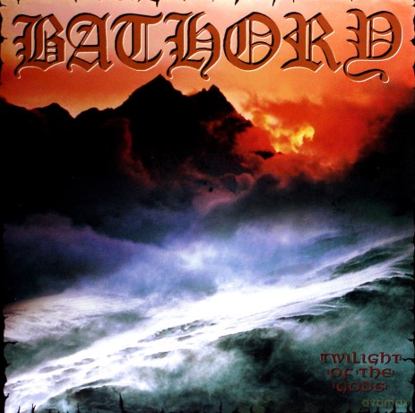 Bathory: Twilight Of The Gods [2xWinyl]