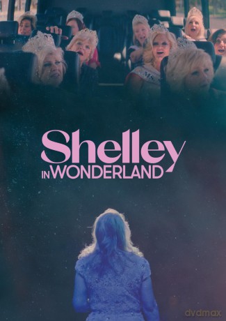 Shelley In Wonderland [DVD]