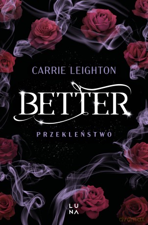 Better. Przekleństwo - Carrie Leighton [KSIĄŻKA]