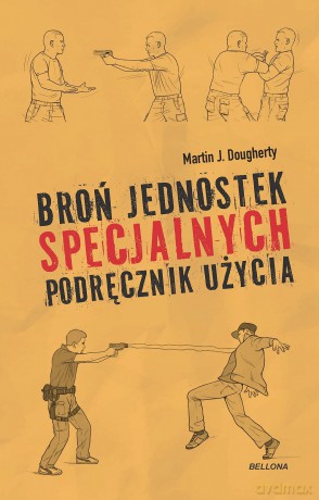 Broń jednostek specjalnych. Podręcznik użycia - Martin Dougherty [KSIĄŻKA]