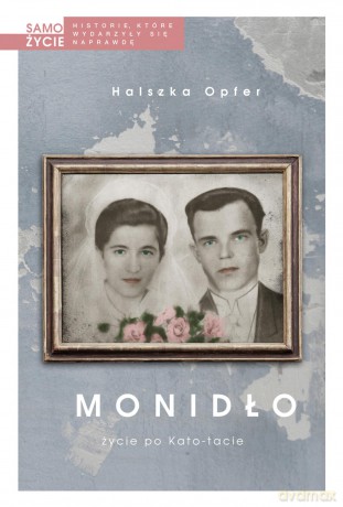 Monidło. Życie po Kato-tacie - Halszka Opfer [KSIĄŻKA]