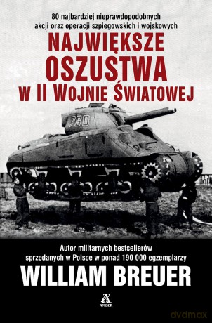 Największe oszustwa w II wojnie światowej - William Breuer [KSIĄŻKA]