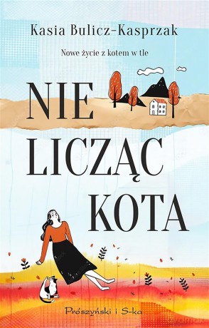 Nie licząc kota - Kasia Bulicz-Kasprzak [KSIĄŻKA]