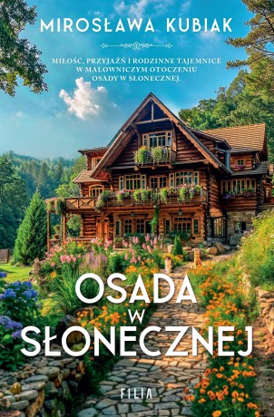 Osada w Słonecznej - Mirosława Kubiak [KSIĄŻKA]