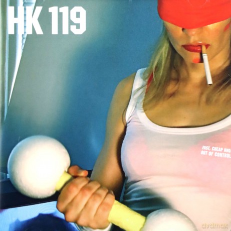 Hk 119: Fast Cheap And Out Of Control [CD]