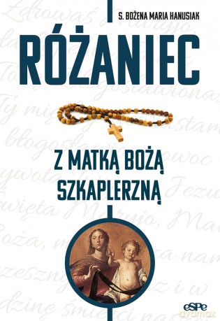 Różaniec z Matką Bożą Szkaplerzną - Mateusz Micał [KSIĄŻKA]