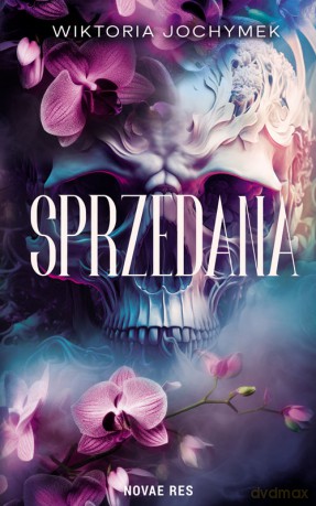 Sprzedana - Wiktoria Jochymek [KSIĄŻKA]