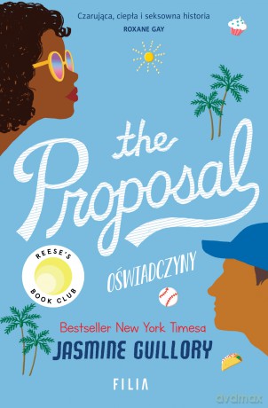 The Proposal. Oświadczyny - Jasmine Guillory [KSIĄŻKA]